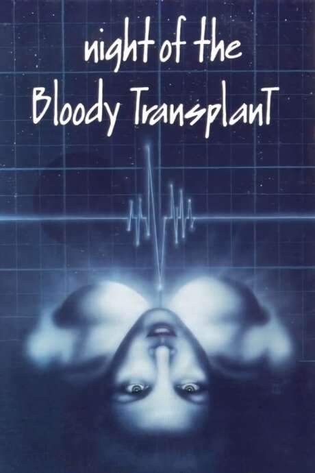 Night of the Bloody Transplant